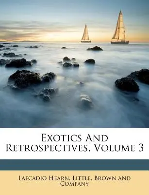 Exotice și retrospective, volumul 3 - Exotics and Retrospectives, Volume 3