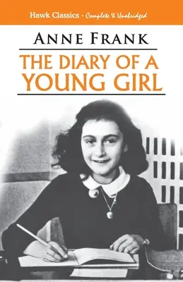 Jurnalul unei tinere fete (The Diary of a Young Girl) - The Diary of a Young Girl
