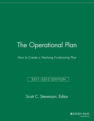 Planul operațional: Cum să creați un plan anual de strângere de fonduri - The Operational Plan: How to Create a Yearlong Fundraising Plan