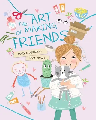 Arta de a-ți face prieteni - The Art of Making Friends