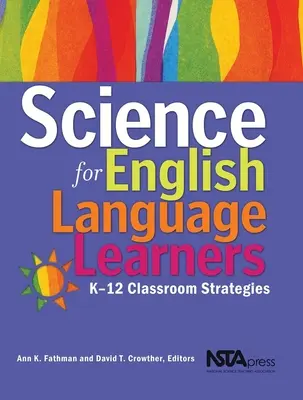 Știință pentru elevii de limbă engleză: Strategii pentru clasele K-12 - Science for English Language Learners: K-12 Classroom Strategies