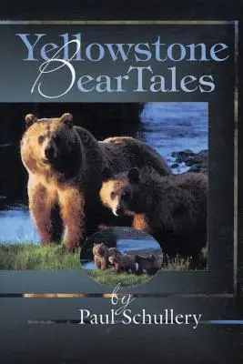 Povești cu urși Yellowstone - Yellowstone Bear Tales