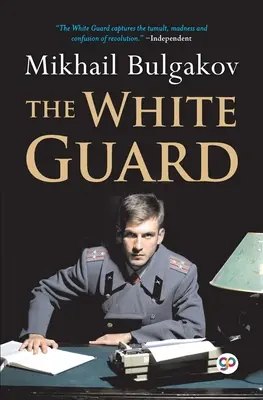 Garda albă (General Press) - The White Guard (General Press)