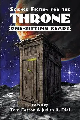 Science Fiction pentru tron: Lecturi pentru o singură ședință - Science Fiction for the Throne: One-Sitting Reads