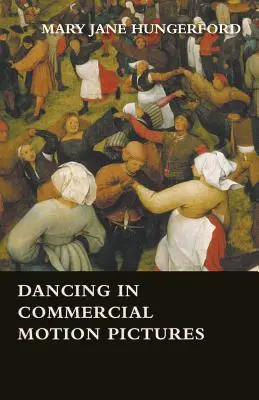Dansul în filmele comerciale - Dancing in Commercial Motion Pictures