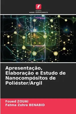 Prezentarea, elaborarea și studiul nanocompozitelor de polister/argil - Apresentao, Elaborao e Estudo de Nanocompsitos de Polister/Argil