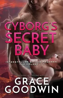 Copilul secret al lui Cyborg: Large Print - Cyborg's Secret Baby: Large Print