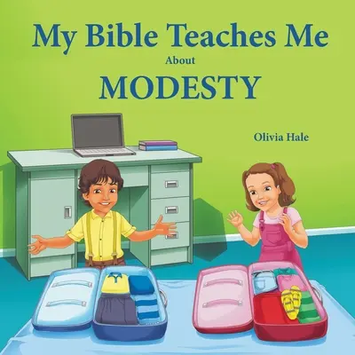 Biblia mea mă învață despre modestie - My Bible Teaches Me About Modesty