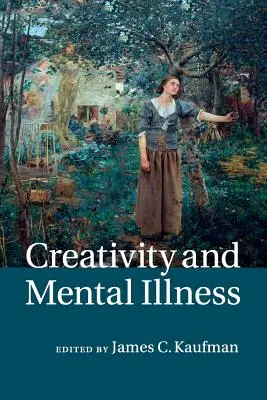 Creativitatea și bolile mintale - Creativity and Mental Illness