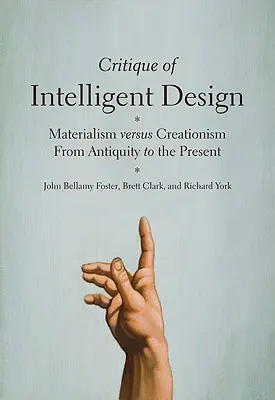 Critica designului inteligent: Materialism versus creaționism din Antichitate până în prezent - Critique of Intelligent Design: Materialism Versus Creationism from Antiquity to the Present