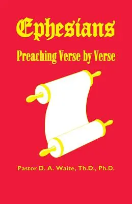 Efeseni, predicare verset cu verset - Ephesians, Preaching Verse by Verse