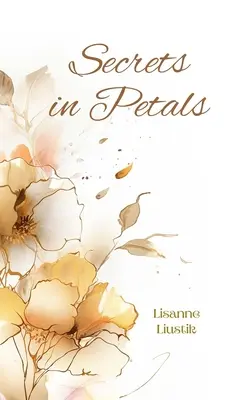 Secrete în petale - Secrets in Petals