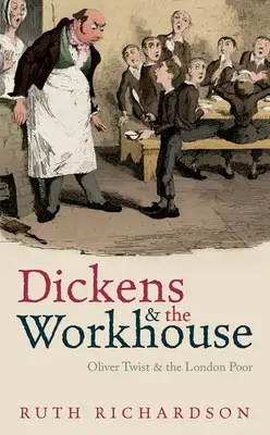 Dickens și azilul: Oliver Twist și săracii din Londra - Dickens and the Workhouse: Oliver Twist and the London Poor