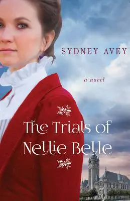 Procesul lui Nellie Belle (The Trials of Nellie Belle) - The Trials of Nellie Belle