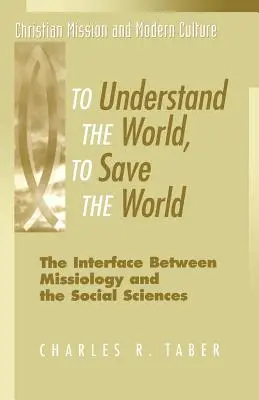 Pentru a înțelege lumea, pentru a salva lumea - To Understand the World, to Save the World