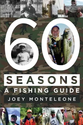 60 Seasons: un ghid de pescuit - 60 Seasons: a fishing guide