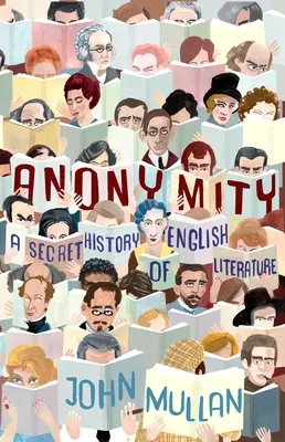 Anonimatul: O istorie secretă a literaturii engleze - Anonymity: A Secret History of English Literature