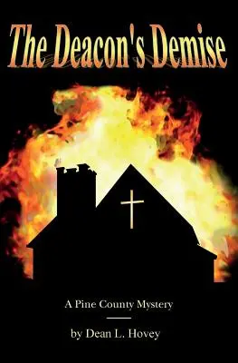 Decesul diaconului: Un mister din Pine County - The Deacon's Demise: A Pine County Mystery