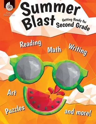Summer Blast: Pregătire pentru clasa a doua - Summer Blast: Getting Ready for Second Grade