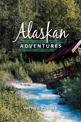 Aventuri în Alaska - Alaskan Adventures