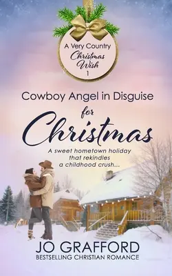 Cowboy înger deghizat pentru Crăciun - Cowboy Angel in Disguise for Christmas
