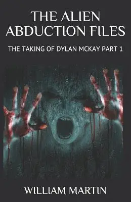 Dosarele răpirilor extraterestre: Luarea lui Dylan McKay Partea 1 - The Alien Abduction Files: The Taking of Dylan McKay Part 1