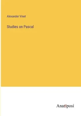 Studii despre Pascal - Studies on Pascal