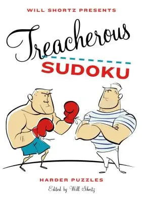 Will Shortz prezintă Treacherous Sudoku - Will Shortz Presents Treacherous Sudoku