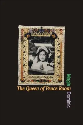 Regina din camera păcii - The Queen of the Peace Room