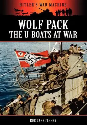 Haita de lupi - U-Boat-urile în război - Wolf Pack -The U-Boats at War