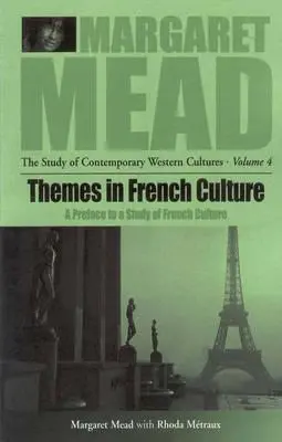 Teme în cultura franceză: O prefață la un studiu al comunității franceze - Themes in French Culture: A Preface to a Study of French Community