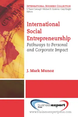 Antreprenoriat social internațional: Căi către impactul personal și corporativ - International Social Entrepreneurship: Pathways to Personal and Corporate Impact