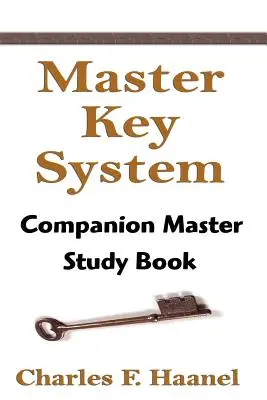 Sistemul Master Key: Companion Master Study Book - The Master Key System: Companion Master Study Book