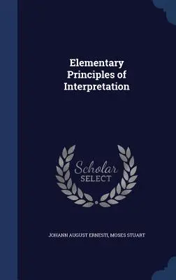Principii elementare de interpretare - Elementary Principles of Interpretation