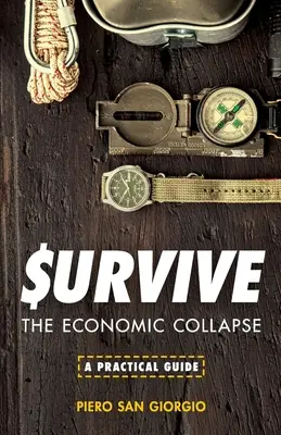 Supraviețuiește - Colapsul economic - Survive--The Economic Collapse