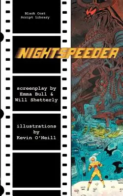 Nightspeeder: Scenariul - Nightspeeder: The Screenplay