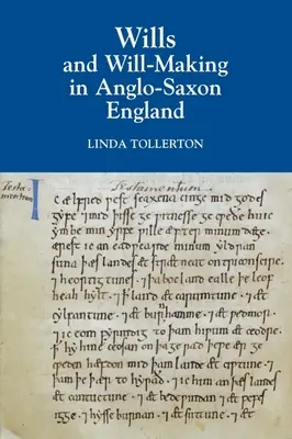 Testamente și întocmirea testamentelor în Anglia anglo-saxonă - Wills and Will-Making in Anglo-Saxon England
