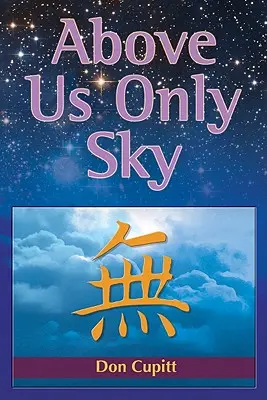 Deasupra noastră doar cerul - Above Us Only Sky
