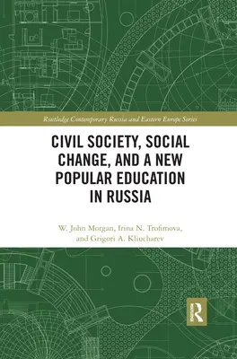 Societate civilă, schimbare socială și o nouă educație populară în Rusia - Civil Society, Social Change, and a New Popular Education in Russia