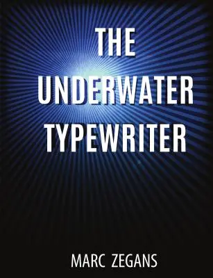 Mașina de scris subacvatică - The Underwater Typewriter