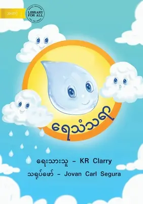 Ciclul apei - ရေသံသရာ - The Water Cycle - ရေသံသရာ