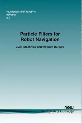 Filtre de particule pentru navigația roboților - Particle Filters for Robot Navigation
