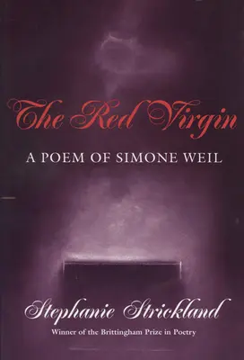 Fecioara roșie: Un poem de Simone Weil Volumul 1993 - Red Virgin: A Poem of Simone Weil Volume 1993