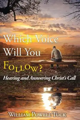 Ce voce vei urma: Auzirea și răspunsul la chemarea lui Hristos - Which Voice Will You Follow: Hearing and Answering Christ's Call