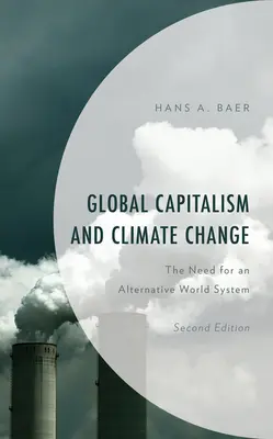 Capitalismul global și schimbările climatice: Necesitatea unui sistem mondial alternativ - Global Capitalism and Climate Change: The Need for an Alternative World System