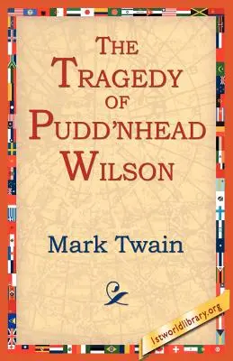 Tragedia lui Pudn'head Wilson - The Tragedy of Pudn'head Wilson