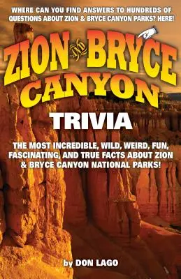 Zion și Bryce Canyon Trivia - Zion and Bryce Canyon Trivia
