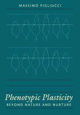 Plasticitatea fenotipică: Dincolo de natură și educație - Phenotypic Plasticity: Beyond Nature and Nurture