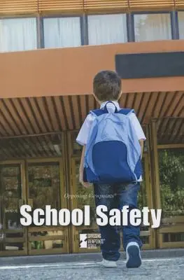 Siguranța școlară - School Safety