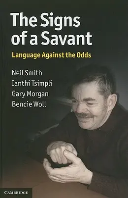The Signs of a Savant: Limbajul împotriva șanselor - The Signs of a Savant: Language Against the Odds